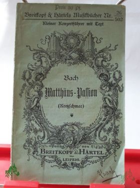 Product image 1 of the product “Matthäus-Passion : Mit d. Texte d. Werkes / Joh. Seb. Bach ”