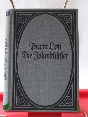 Artikelbild 1 des Artikels “Die Islandfischer / Pierre Loti. Aus d. Franz. von E. Bagge “