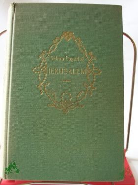 Artikelbild 1 des Artikels “Jerusalem / Selma Lagerlöf. Aus d. Schwedischen übers. v. Kurt Begas “