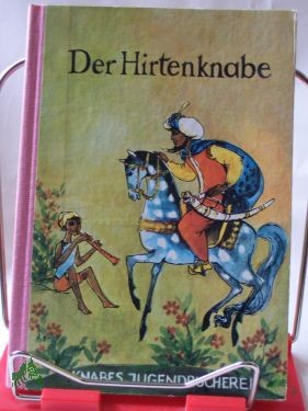 Artikelbild 1 des Artikels “Der Hirtenknabe : Märchen u. Geschichten dt. Dichter / hrsg. von Hans-Joachim Malberg “
