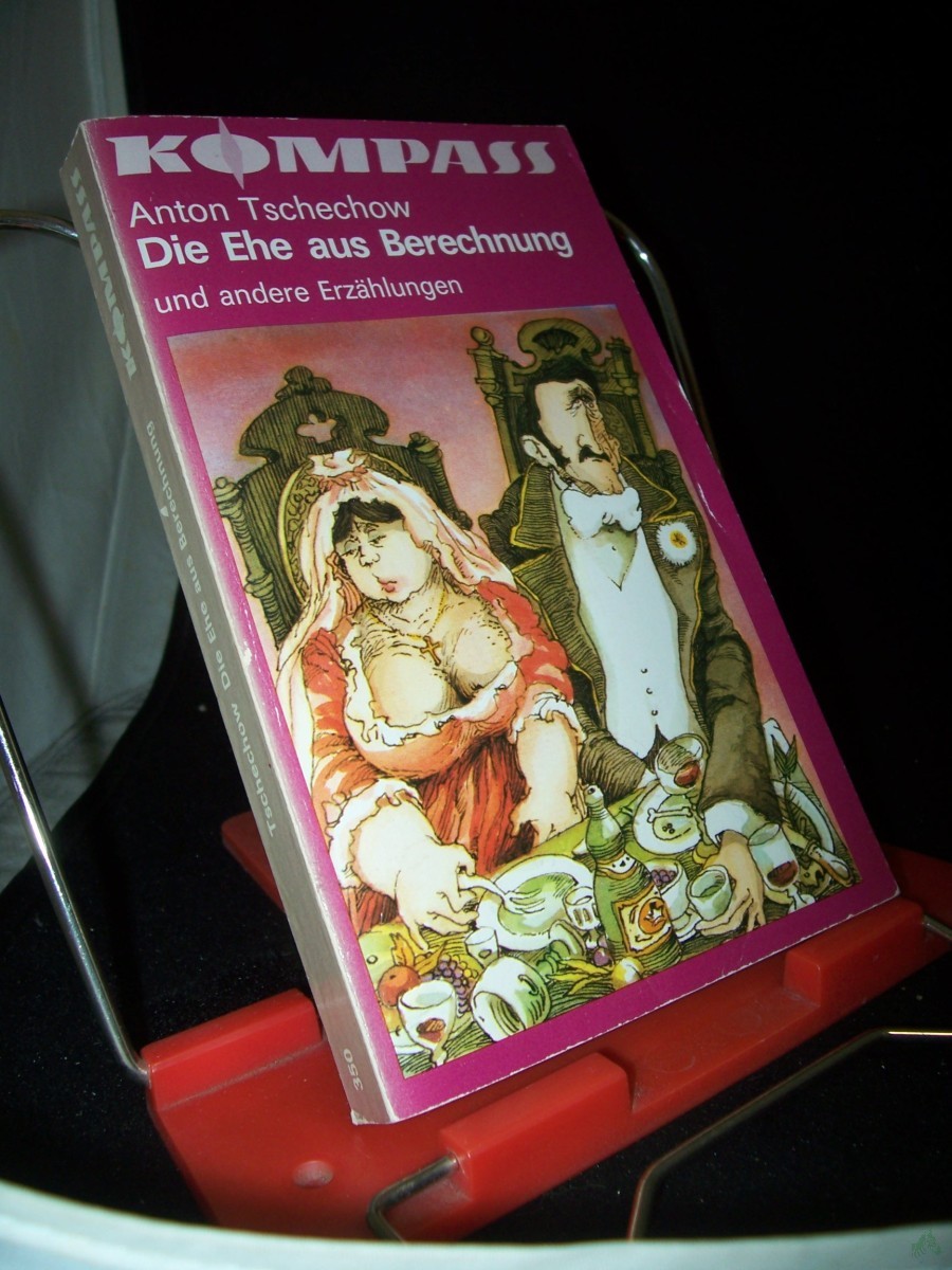 Artikelbild 1 des Artikels “Die Ehe aus Berechnung und andere Erzählungen / Anton Tschechow. Illustrationen von Peter Muzeniek. Hrsg. u. mit e. Nachw. vers. von Ulrike Hirschberg “