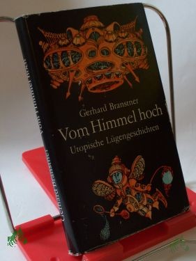 Product image 1 of the product “Vom Himmel hoch : oder Kosmisches Allzukomisches; das sind unglaubl. Geschichten von d. Art, wie man sie sich donnerstagsabends im 