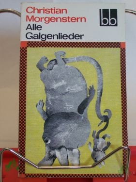 Artikelbild 1 des Artikels “Alle Galgenlieder / Christian Morgenstern “