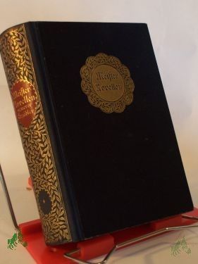Artikelbild 1 des Artikels “Meister-Novellen neuerer Erzähler / Mit Bildn. u. Einl. von Richard Wenz “