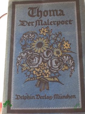 Artikelbild 1 des Artikels “Thoma : Der Malerpoet / Ausgew. u. eingel. v. J. A. Beringer “