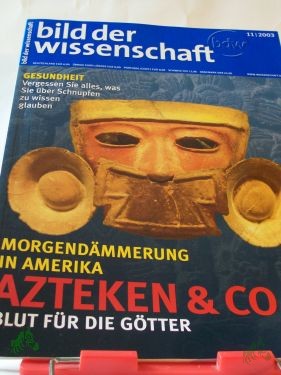 Artikelbild 1 des Artikels “Morgendämmerung in Amerika Azteken und Co Blut für die Götter “
