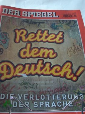 Product image 1 of the product “Rettet dem Deutsch, Die Verlotterung der Sprache ”