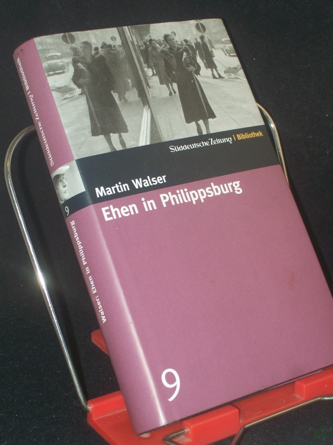 Product image 1 of the product “Ehen in Philippsburg / Martin Walser ”
