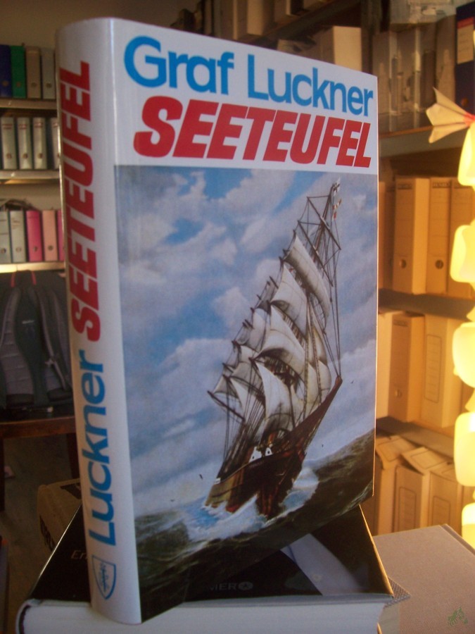 Product image 1 of the product “Seeteufel : Abenteuer aus meinem Leben / Graf Luckner ”