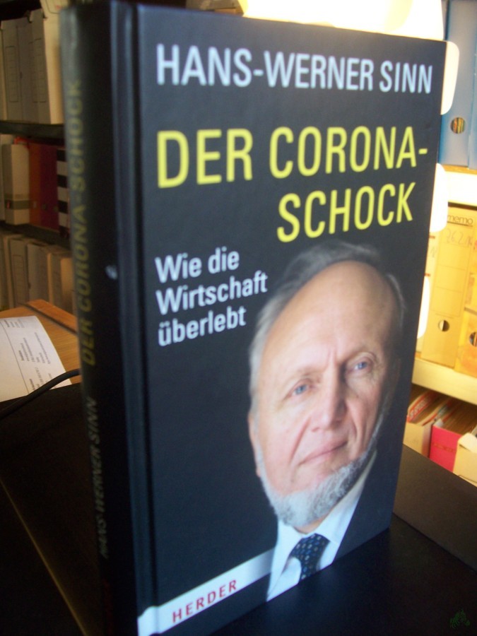 Artikelbild 1 des Artikels “Der Corona-Schock : wie die Wirtschaft überlebt / Hans-Werner Sinn “