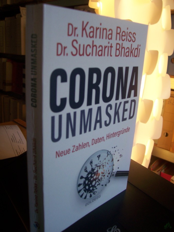 Artikelbild 1 des Artikels “Corona unmasked : neue Daten, Zahlen, Hintergründe / Sucharit Bhakdi, Karina Reiss “