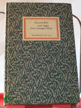 Product image 1 of the product “Und sagte kein einziges Wort : Roman / Heinrich Böll ”