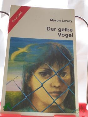 Artikelbild 1 des Artikels “Der gelbe Vogel / Myron Levoy. Aus dem Amerikan. von Fred Schmitz “