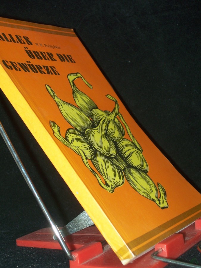 Product image 1 of the product “Alles über die Gewürze : Arten, Eigenschaften, Verwendung / W. W. Pochljobkin. Übers.: Inge Meyer ”