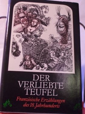 Artikelbild 1 des Artikels “Der verliebte Teufel : franz. Erzählungen d. 18. Jh. / hrsg. von Werner Krauss “