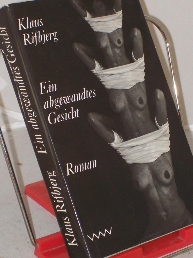 Artikelbild 1 des Artikels “Ein abgewandtes Gesicht : Roman / Klaus Rifbjerg. Aus d. Dän. von Lutz Volke “