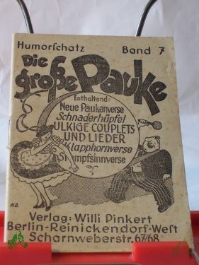 Artikelbild 1 des Artikels “Der Pauken-Max : Ulkige Lieder u. Couplets ; Pauken-Verse ; Stumpfsinn- und Schnadhüpfel-Verse mit Klavierbegleitung “