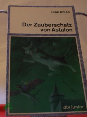 Artikelbild 1 des Artikels “Der Zauberschatz von Astalon / Joan Aiken. Aus dem Engl. von Sybil Gräfin Schönfeldt “