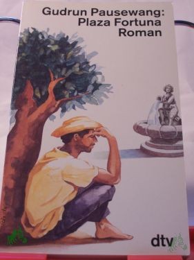 Artikelbild 1 des Artikels “Plaza Fortuna : Roman / Gudrun Pausewang “