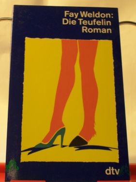 Product image 1 of the product “Die Teufelin : Roman / Fay Weldon. Dt. von Werner Waldhoff ”
