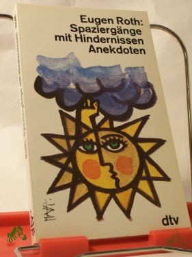 Artikelbild 1 des Artikels “Spaziergänge mit Hindernissen : Anekdoten / Eugen Roth “