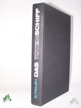 Product image 1 of the product “Das Totenschiff : Die Geschichte eines amerikan. Seemanns / B. T ”