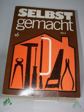 Artikelbild 1 des Artikels “Selbst gemacht : Zsstellung von Beitr. d. Zeitschr. Magazin für “