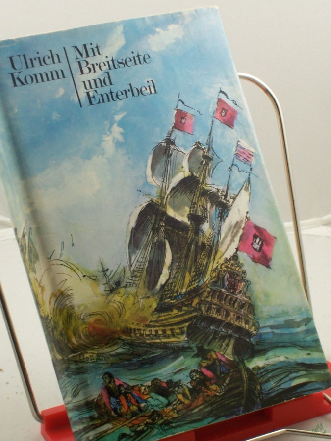 Product image 1 of the product “Mit Breitseite und Enterbeil / Ulrich Komm ”
