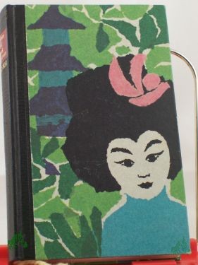 Product image 1 of the product “Geisha : Roman / Stephen Longstreet ; Ethel Longstreet. Aus d. Amerikan. übers. von Charlotte Sorgenfrey ”
