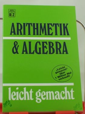 Product image 1 of the product “Arithmetik & Algebra - leicht gemacht ”