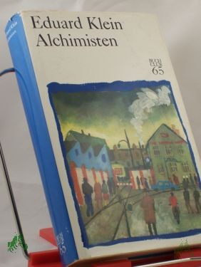 Artikelbild 1 des Artikels “Alchimisten : Roman / Eduard Klein “