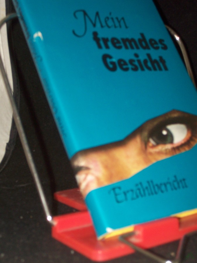 Product image 1 of the product “Mein fremdes Gesicht : Erzählbericht / Irene Oberthür ”