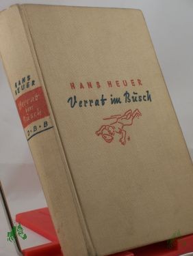 Product image 1 of the product “Verrat im Busch : Roman / Hans Heuer ”