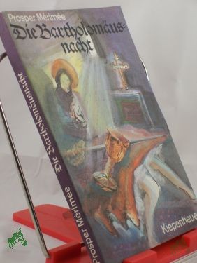 Artikelbild 1 des Artikels “Die Bartholomäusnacht / Prosper Merimee. Aus d. Franz. übertr. von Gertrud Ouckama Knoop. Nachbemerkung von Eberhard Wesemann “