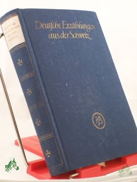 Artikelbild 1 des Artikels “Deutsche Erzählungen aus der Schweiz : Ulrich Bräker, David Hess, Jeremias Gotthelf... / Hrsg.: Gerhard Schneider ; Karl Heinz Berger “