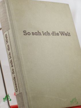 Artikelbild 1 des Artikels “So sah ich die Welt : Aus dem Weltreise-Tagebuch e. jungen Deutschen / Herbert Gezork “