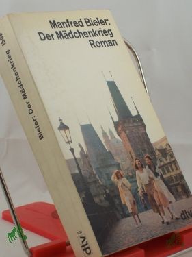 Product image 1 of the product “Der Mädchenkrieg : Roman / Manfred Bieler ”