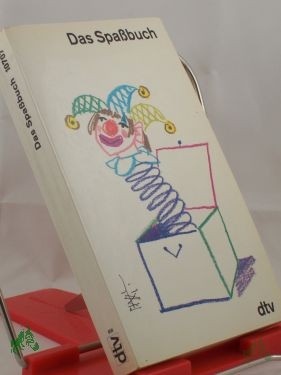 Product image 1 of the product “Das Spassbuch : Geschichten, Glossen, Gedichte u. natürl. Cartoons / zsgest. von Helga Dick u. Lutz-W. Wolff ”