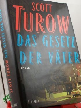 Artikelbild 1 des Artikels “Das Gesetz der Väter : Roman / Scott Turow. Aus dem Amerikan. übers. von Monika Blaich und Klaus Kamberger (Harcover Ausgabe) “