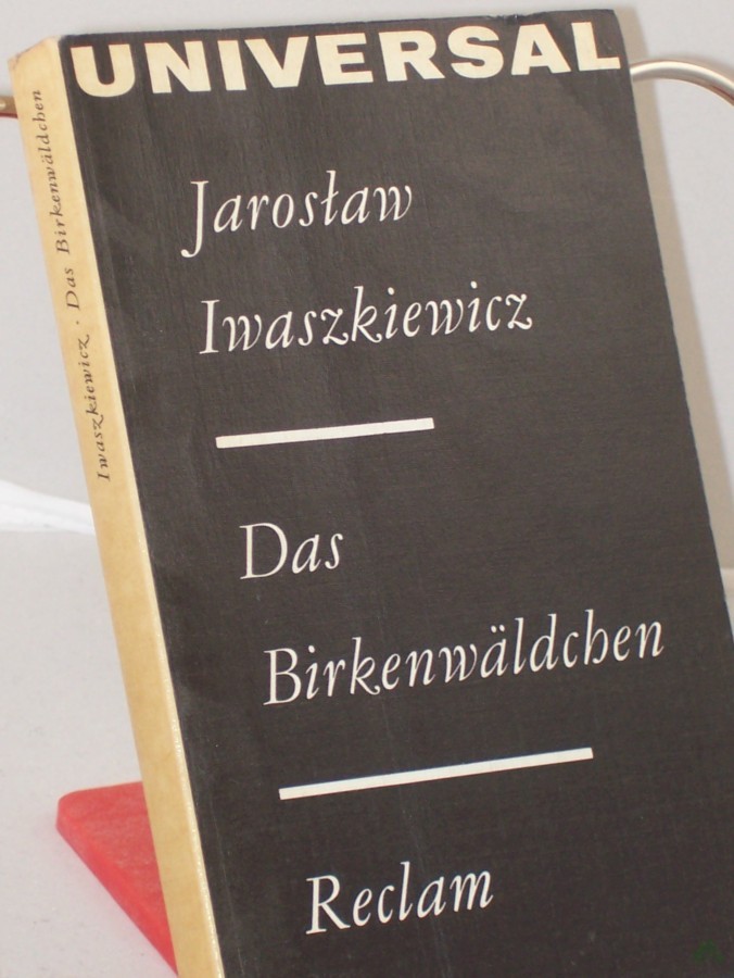 Artikelbild 1 des Artikels “Das Birkenwäldchen : Ezählungen / Jaroslaw Iwaszkiewicz. Ausw. von Hans-Christan Trepte “