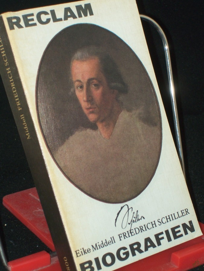 Artikelbild 1 des Artikels “Friedrich Schiller : Leben u. Werk / Eike Middell “