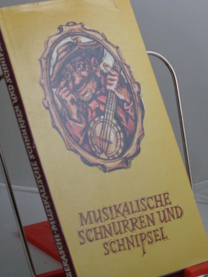 Product image 1 of the product “Musikalische Schnurren und Schnipsel / Helmut Zeraschi ”