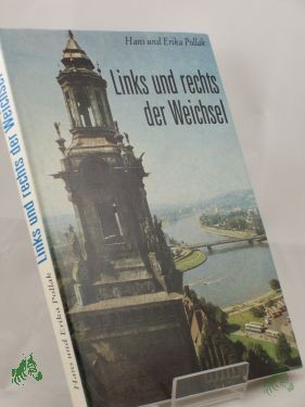 Artikelbild 1 des Artikels “Links und rechts der Weichsel / Hans u. Erika Pollak “