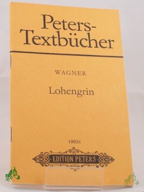 Product image 1 of the product “Lohengrin : romant. Oper in 3 Akten / Richard Wagner ”