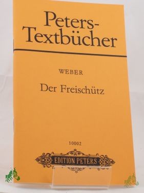 Artikelbild 1 des Artikels “Der Freischütz : romant. Oper in 3 Aufzügen / Carl Maria von Weber. Text von Friedrich Kind “