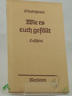 Artikelbild 1 des Artikels “Wie es euch gefällt : Lustsp. in 5 Aufz. / Shakespeare. Übers. v. August Wilhelm v. Schlegel “