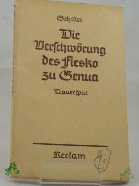 Artikelbild 1 des Artikels “Die Verschwörung des Fiesko zu Genua : E. republik. Trauersp. / Friedrich Schiller “