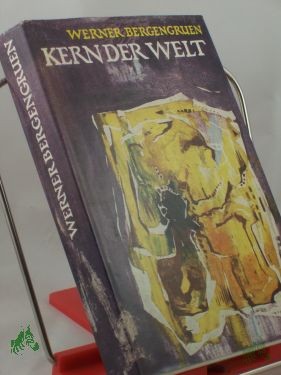 Artikelbild 1 des Artikels “Kern der Welt : Gedenkbd. / Werner Bergengruen “
