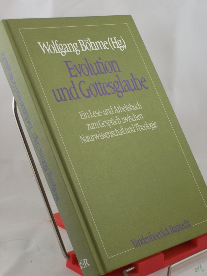 Artikelbild 1 des Artikels “Evolution und Gottesglaube : e. Lese- u. Arbeitsbuch zum Gespräch zwischen Naturwiss. u. Theologie / hrsg. von Wolfgang Böhme “