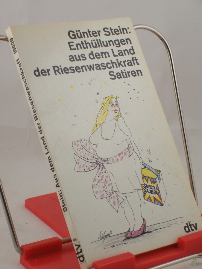 Product image 1 of the product “Enthüllungen aus dem Land der Riesenwaschkraft : Satiren / Günter Stein ”